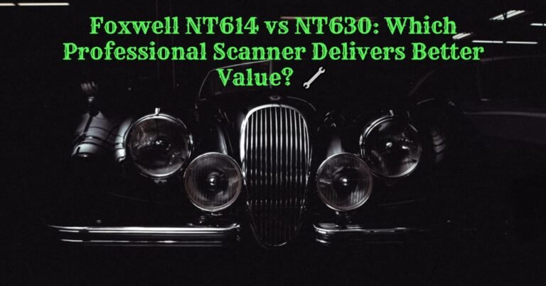 Foxwell nt614 vs nt630 which professional scanner delivers better value 🔧