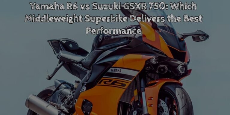 Yamaha r6 vs suzuki gsxr 750 which middleweight superbike delivers the best performance