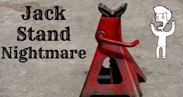 Jack Stand Nightmare