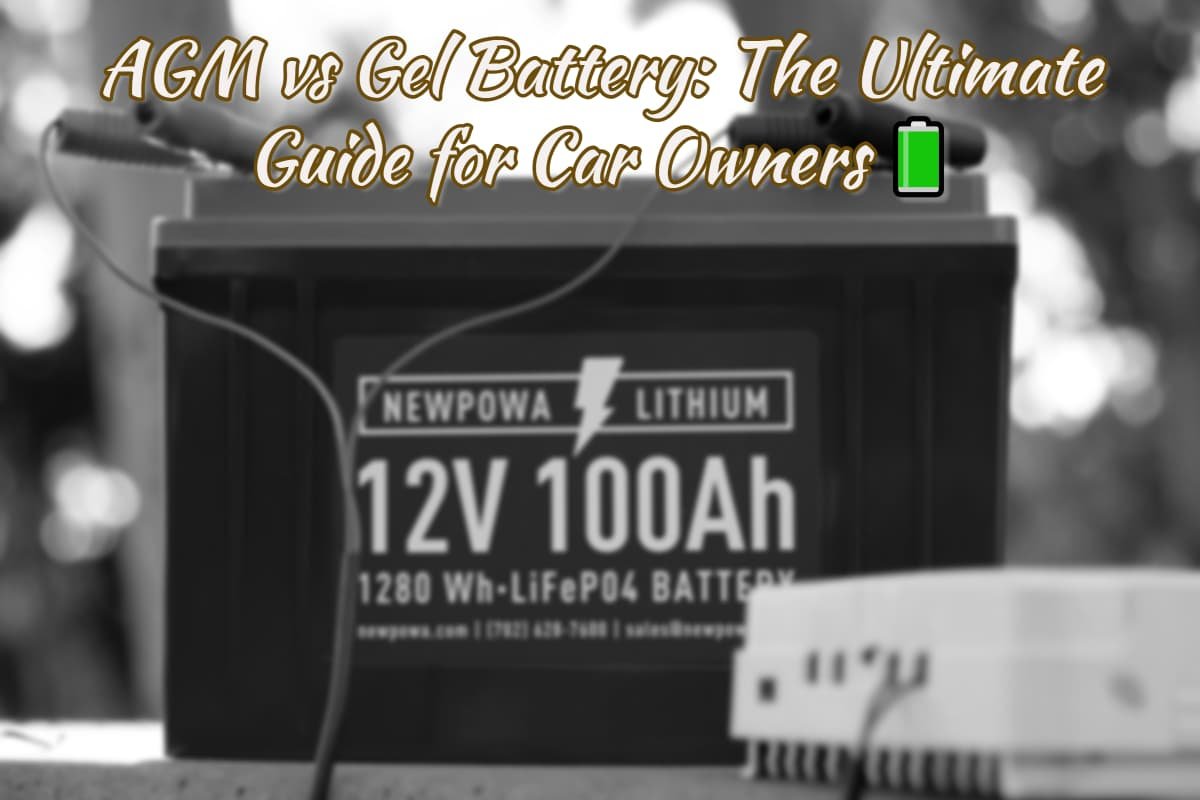 Agm vs gel battery the ultimate guide for car owners 🔋
