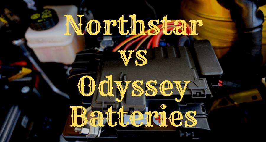Northstar battery vs Odyssey – which is the best chance for powering your car?
