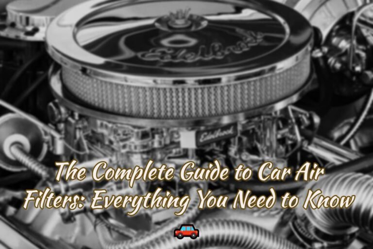 The complete guide to car air filters everything you need to know 🚗