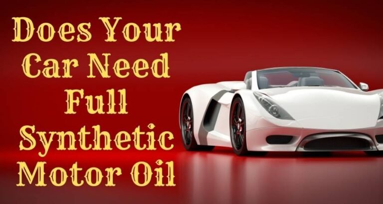 Which Is the Best Full Synthetic Motor Oil for Cars?