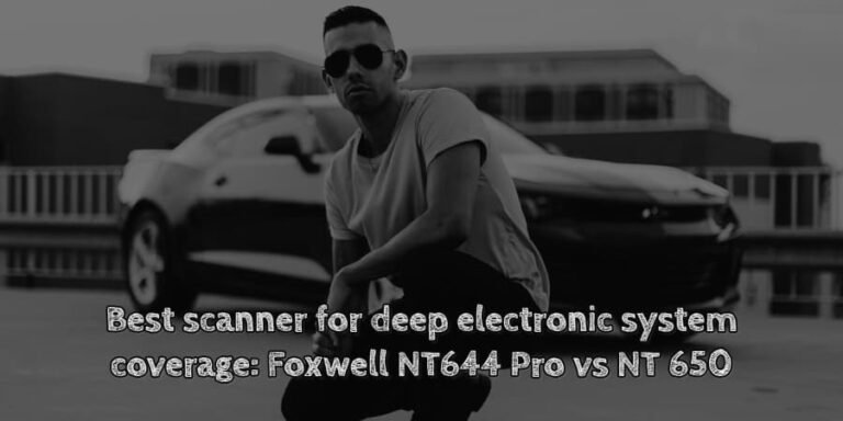 Best scanner for deep electronic system coverage foxwell nt644 pro vs nt 650
