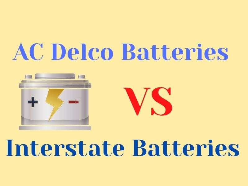 Which is the BEST battery ACDelco VS Interstate Batteries