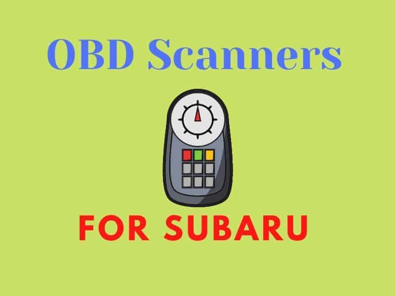 Best OBD Scanner for Subaru Cars