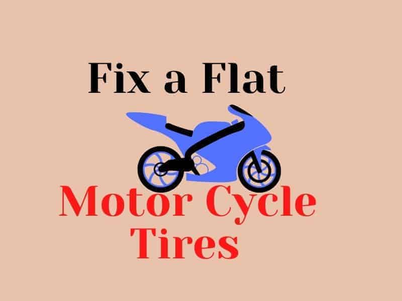 Can You Use Fix a Flat With Motor Cycle Tires