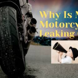 why-is-my-motorcycle-leaking-oil-causes-and-fixes