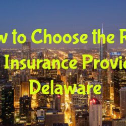 How to Choose the Right Auto Insurance Provider in Delaware