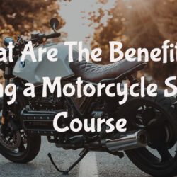 What Are The Benefits of Taking a Motorcycle Safety Course