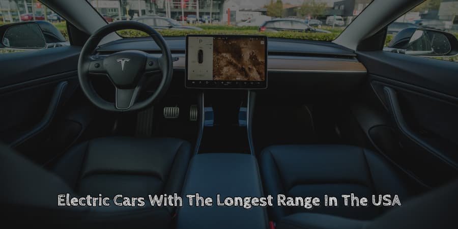 Electric cars with the longest range in the usa