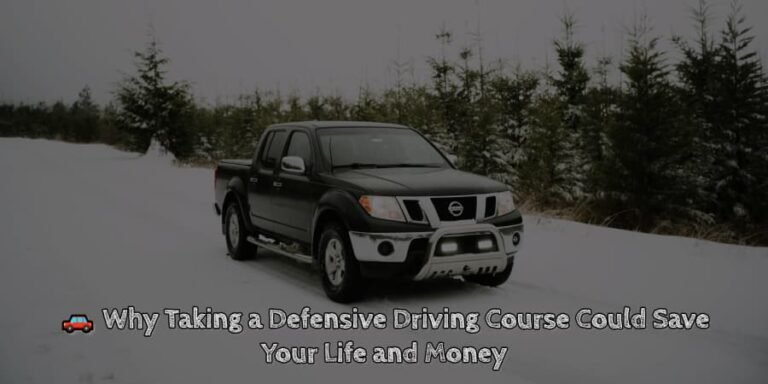 🚗 why taking a defensive driving course could save your life and money
