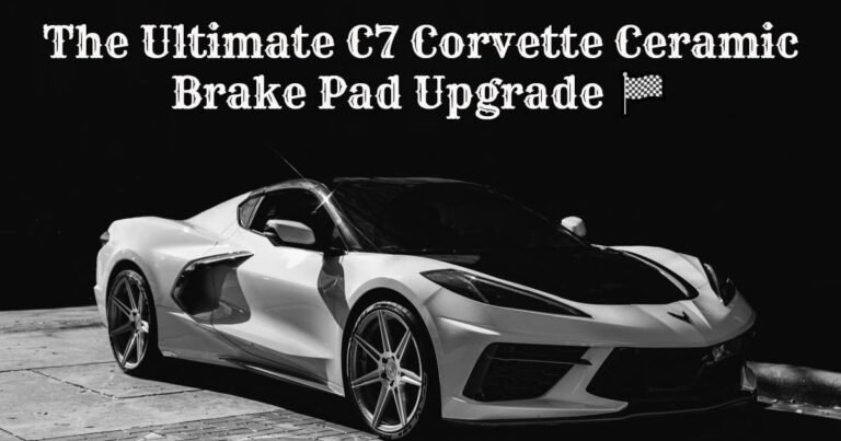 The ultimate c7 corvette ceramic brake pad upgrade 🏁